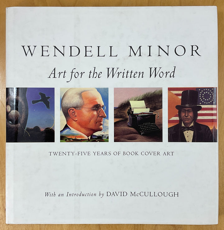 Wendell Minor: Art For The Written Word - Signed