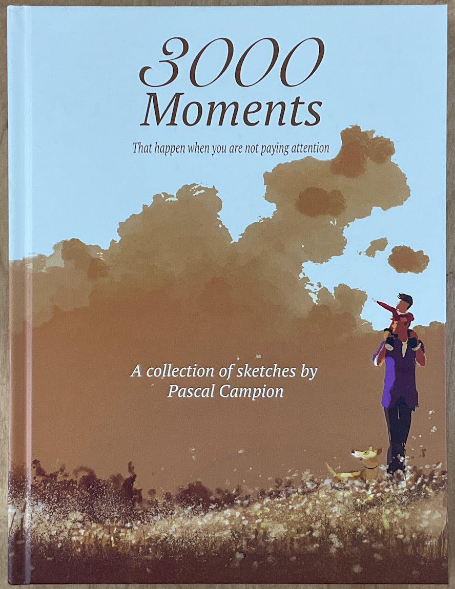 3000 Moments: A Collection of Sketches by Pascal Campion - Signed