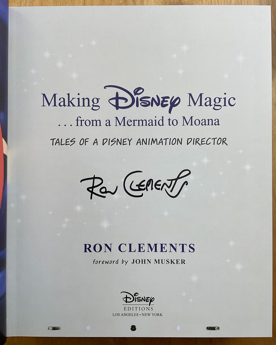 Making Disney Magic . . . from a Mermaid to Moana: Tales of a Disney Animation Director - Signed First