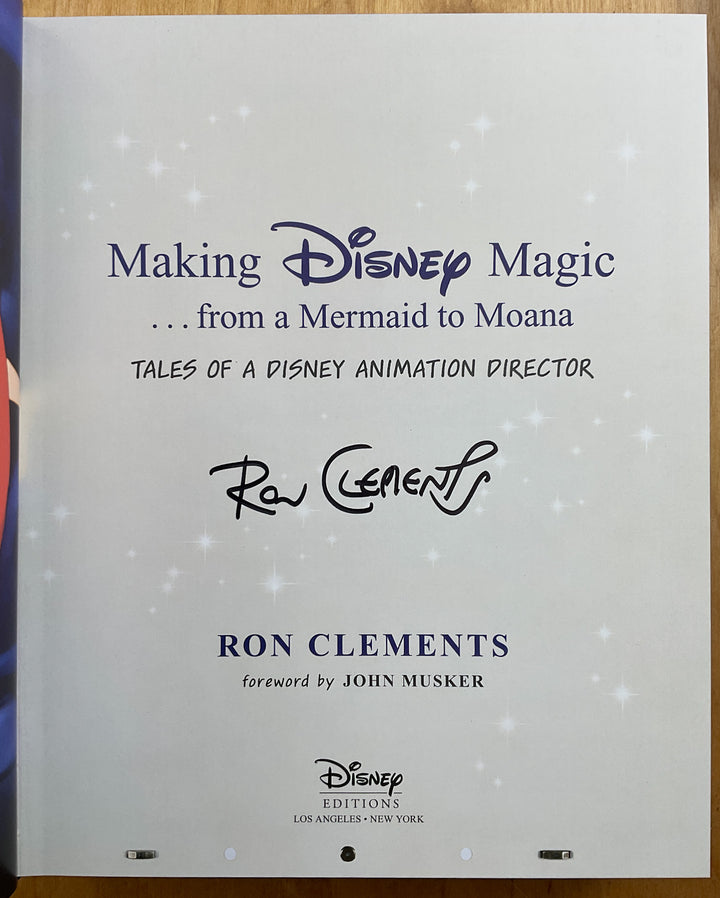 Making Disney Magic . . . from a Mermaid to Moana: Tales of a Disney Animation Director - Signed First