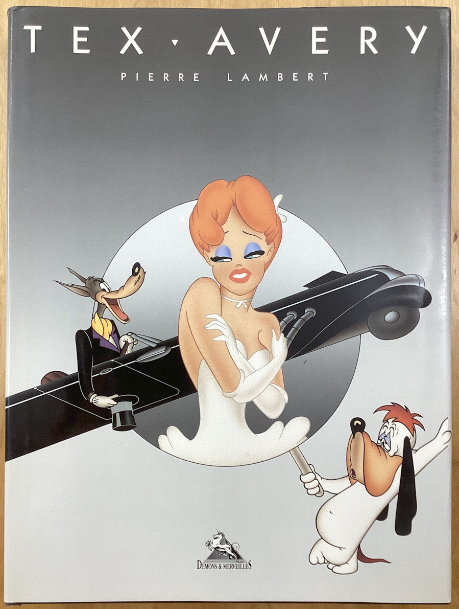 Tex Avery: l'Art de Tex Avery au studio MGM