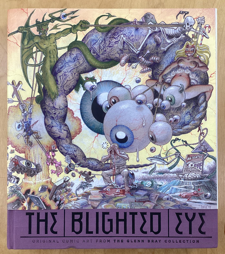 The Blighted Eye: Original Comic Art from the Glenn Bray Collection - Signed 1st