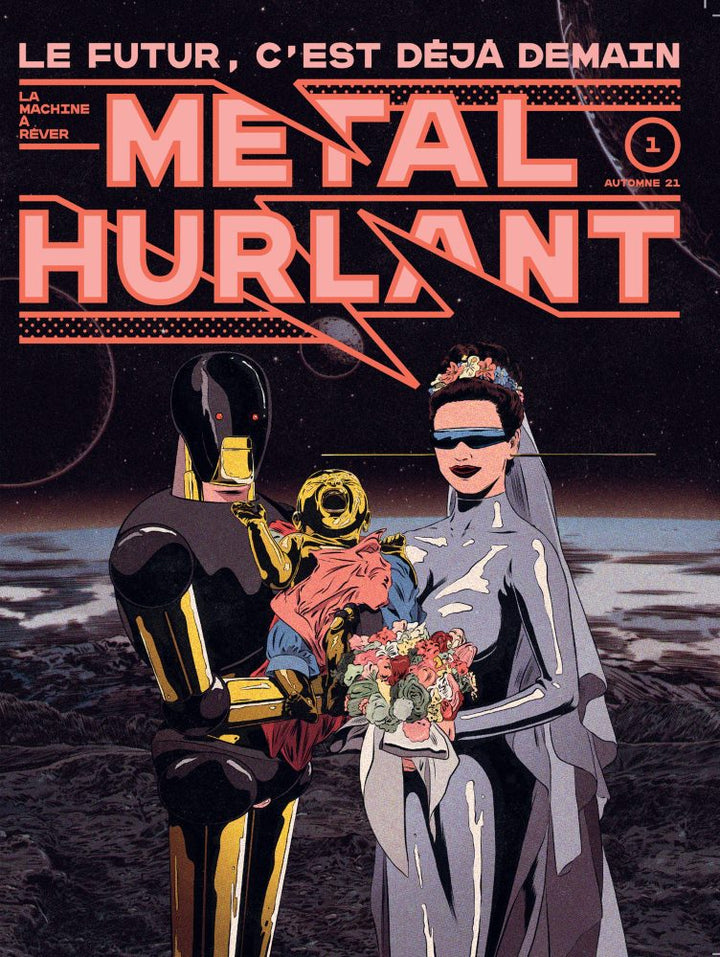 Métal Hurlant #1: Le Futur c'est déjà demain