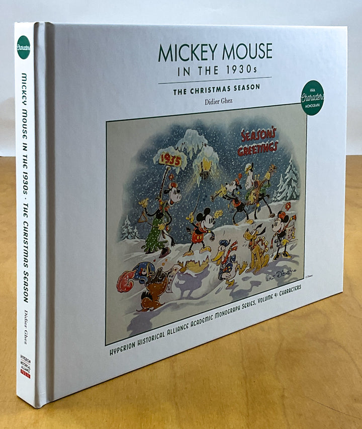 Mickey Mouse in the 1930s - The Christmas Season (Hyperion Historical Alliance Academic Monograph Series, Vol. 4) - Pre-Order