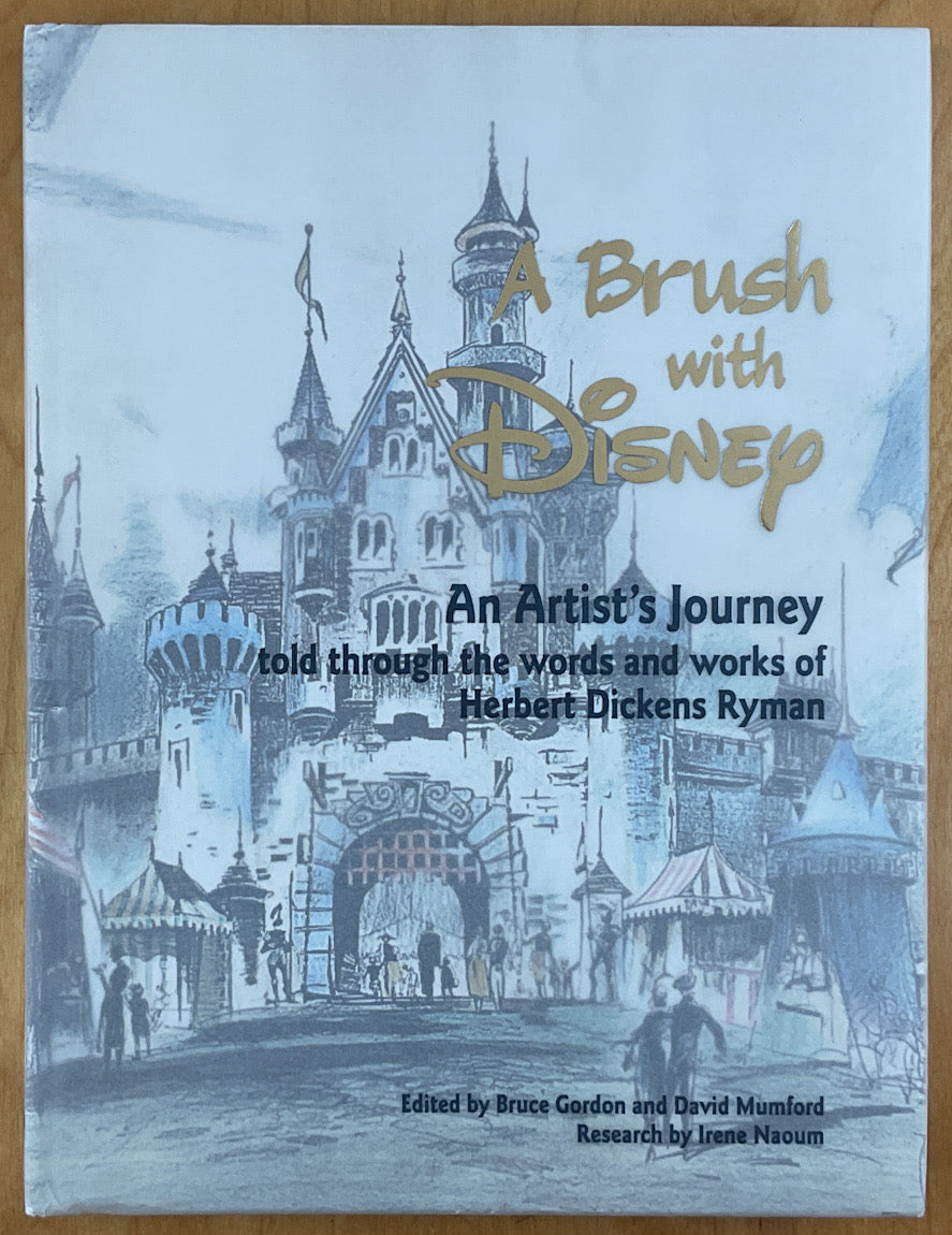 A Brush with Disney: an Artist's Journey Told Through the Words and Works of Herbert Dickens Ryman