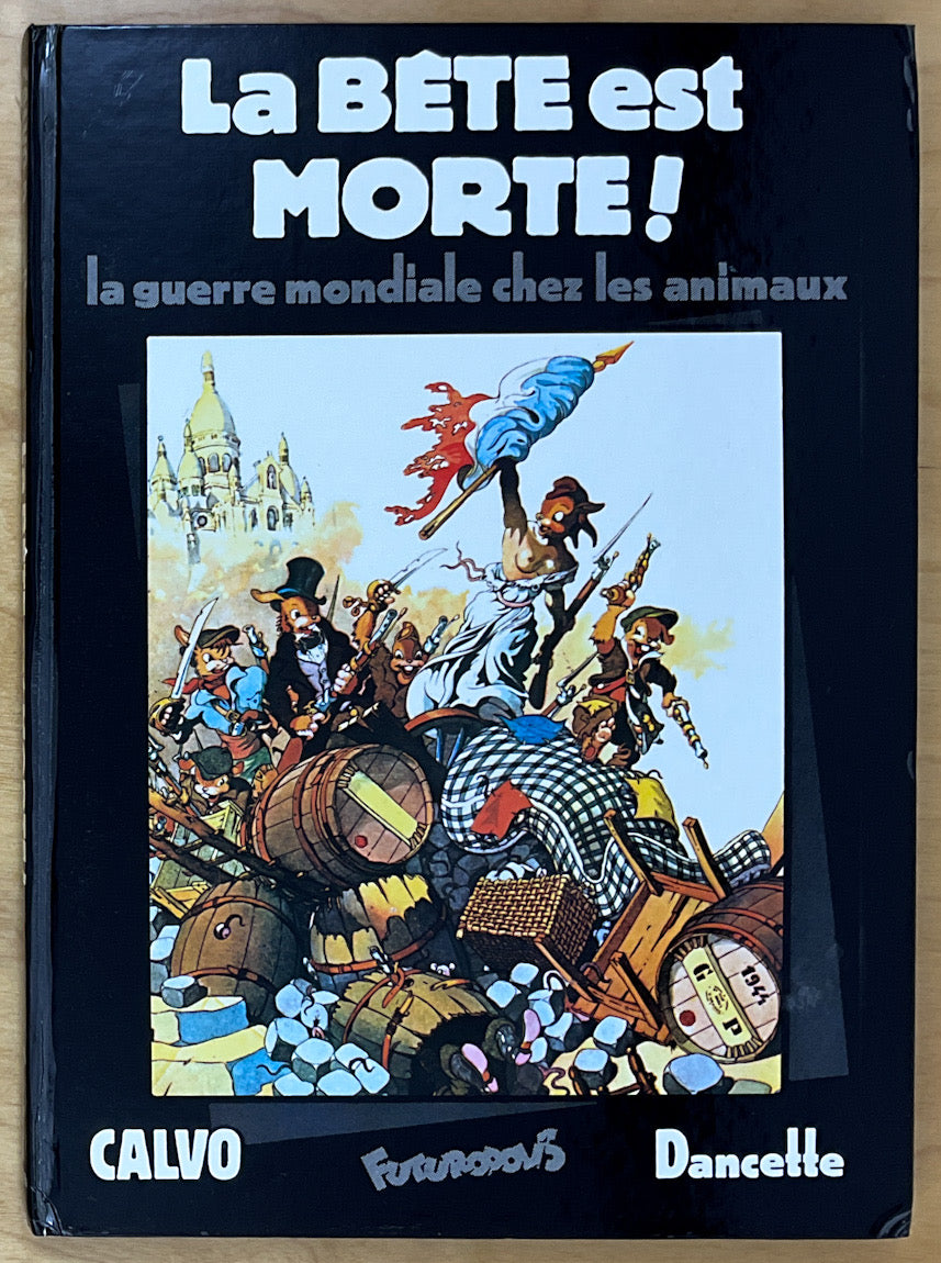 La Bete Est Morte ! La Guerre Mondiale Chez Les Animaux