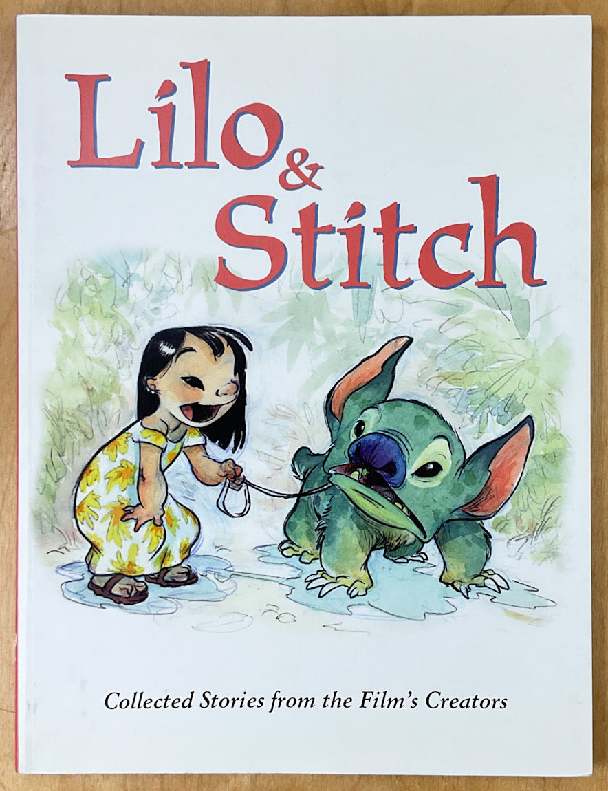 Lilo & Stitch: Collected Stories from the Film's Creators