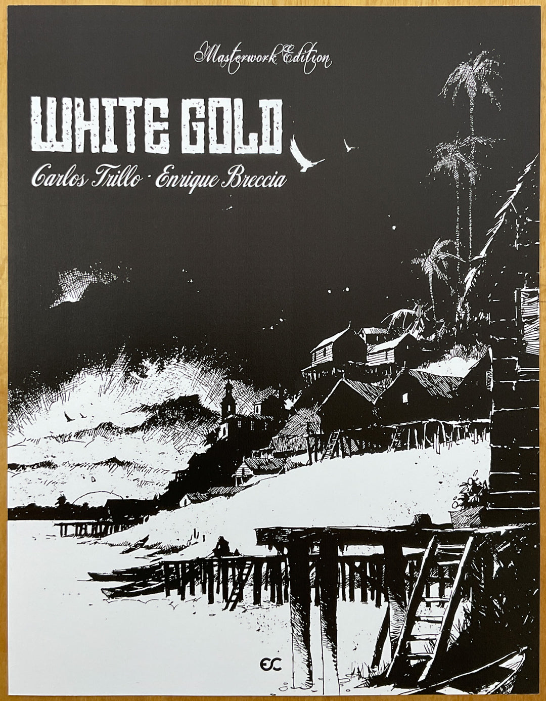 Enrique Breccia Library Vol. 1: White Gold, New World, From Coast to Coast, & Avrack - The Lord of the Falcons - Numbered with Kickstarter Extras