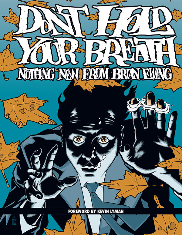 Don't Hold Your Breath: Nothing New from Brian Ewing
