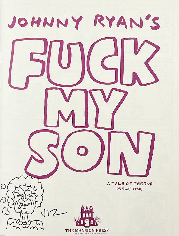 F**k My Son: A Tale of Terror Issue 1 - Signed with a Drawing