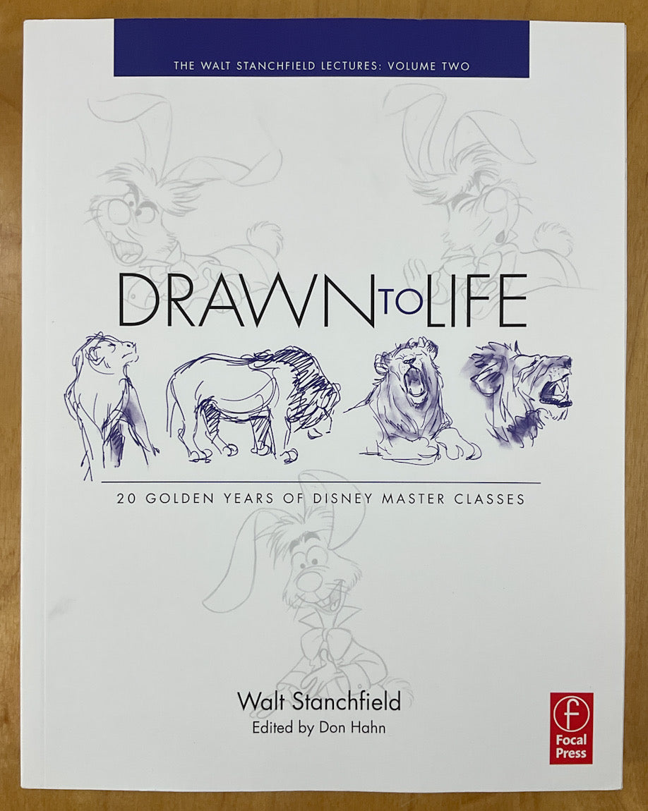 Drawn to Life: 20 Golden Years of Disney Master Classes: The Walt Stanchfield Lectures, Vol. 2