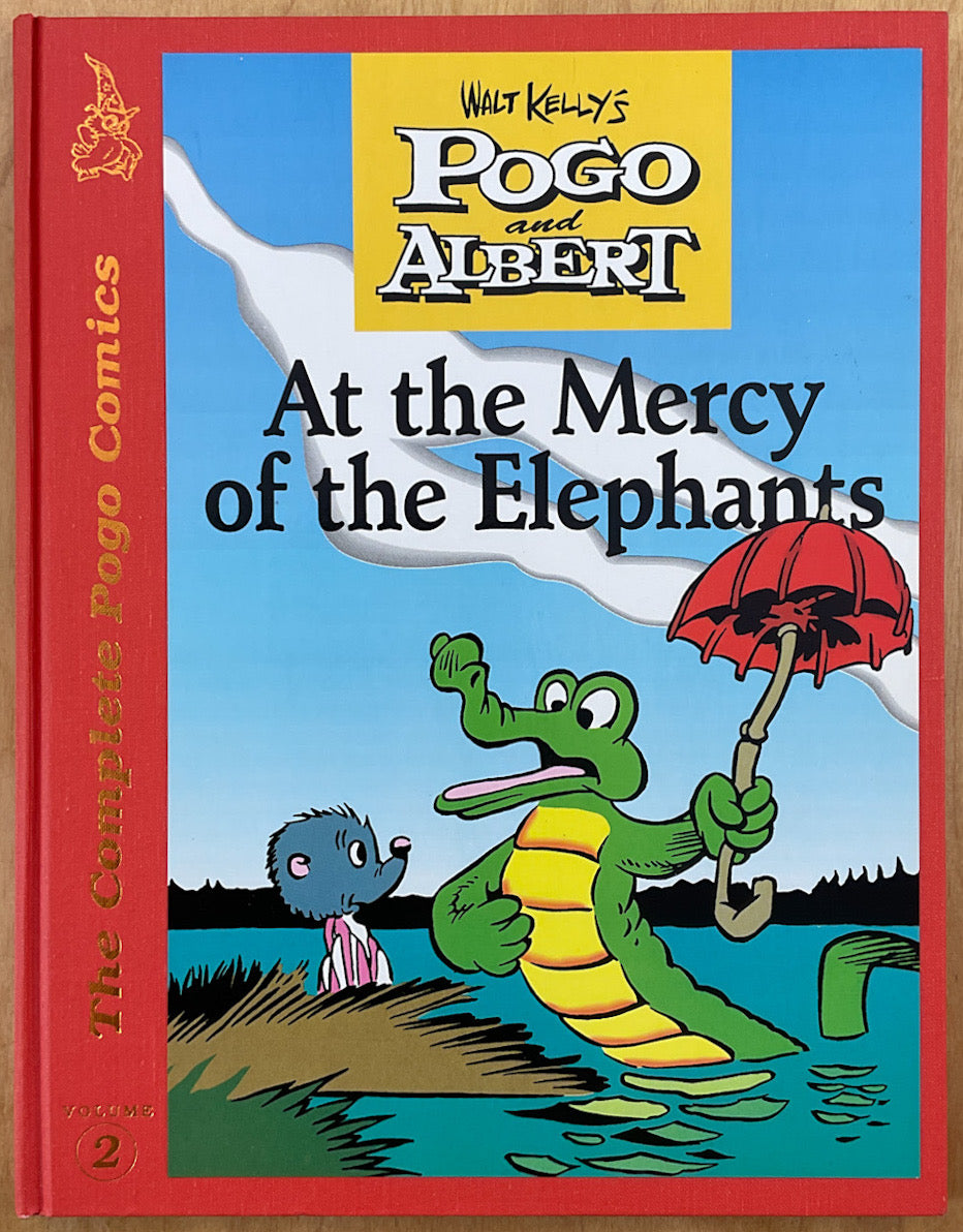 The Complete Pogo Comics Vol. 2: At the Mercy of the Elephants
