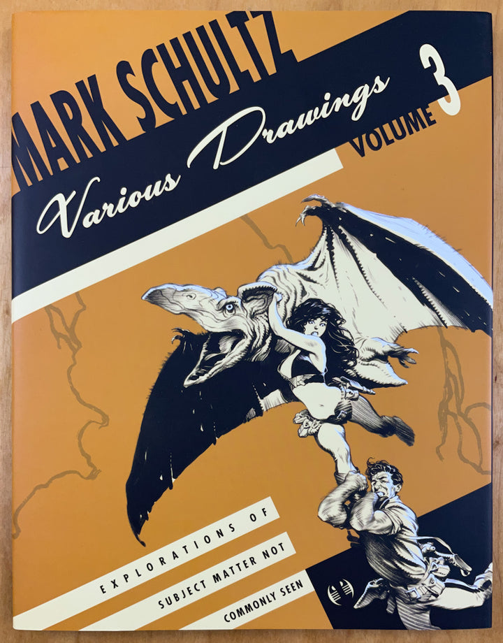 Mark Schultz: Various Drawings, Vol. 3 - Signed & Numbered Hardcover