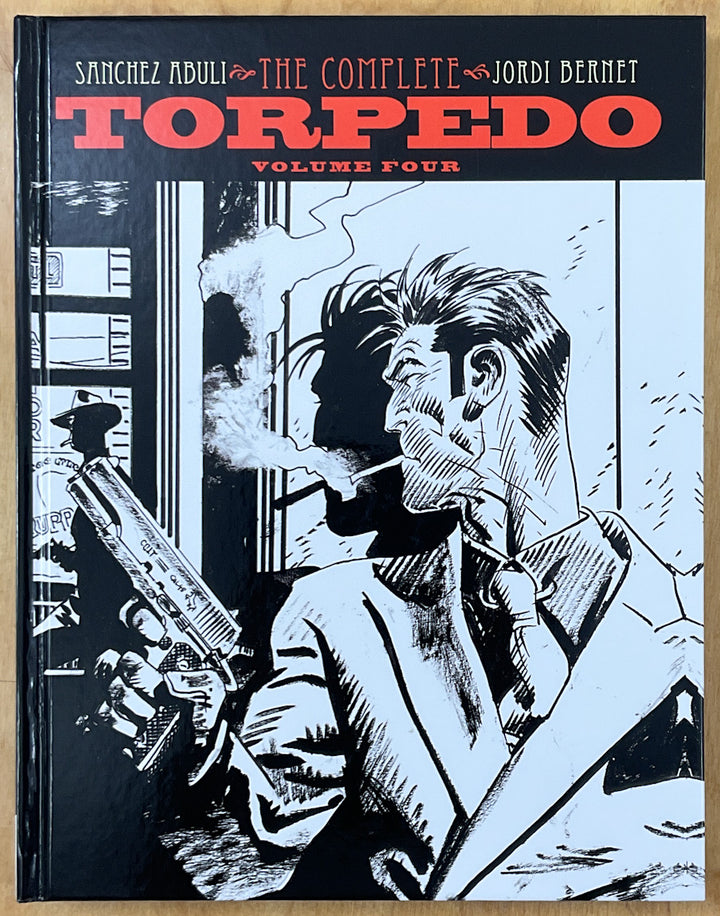 The Complete Torpedo, Vol. 4 - Hardcover First