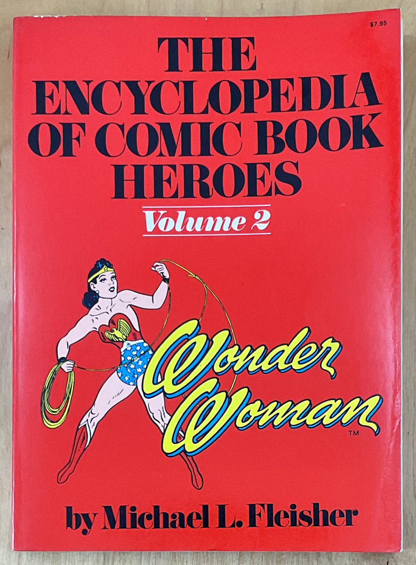 The Encyclopedia Of Comic Book Heroes Vol. 2: Wonder Woman