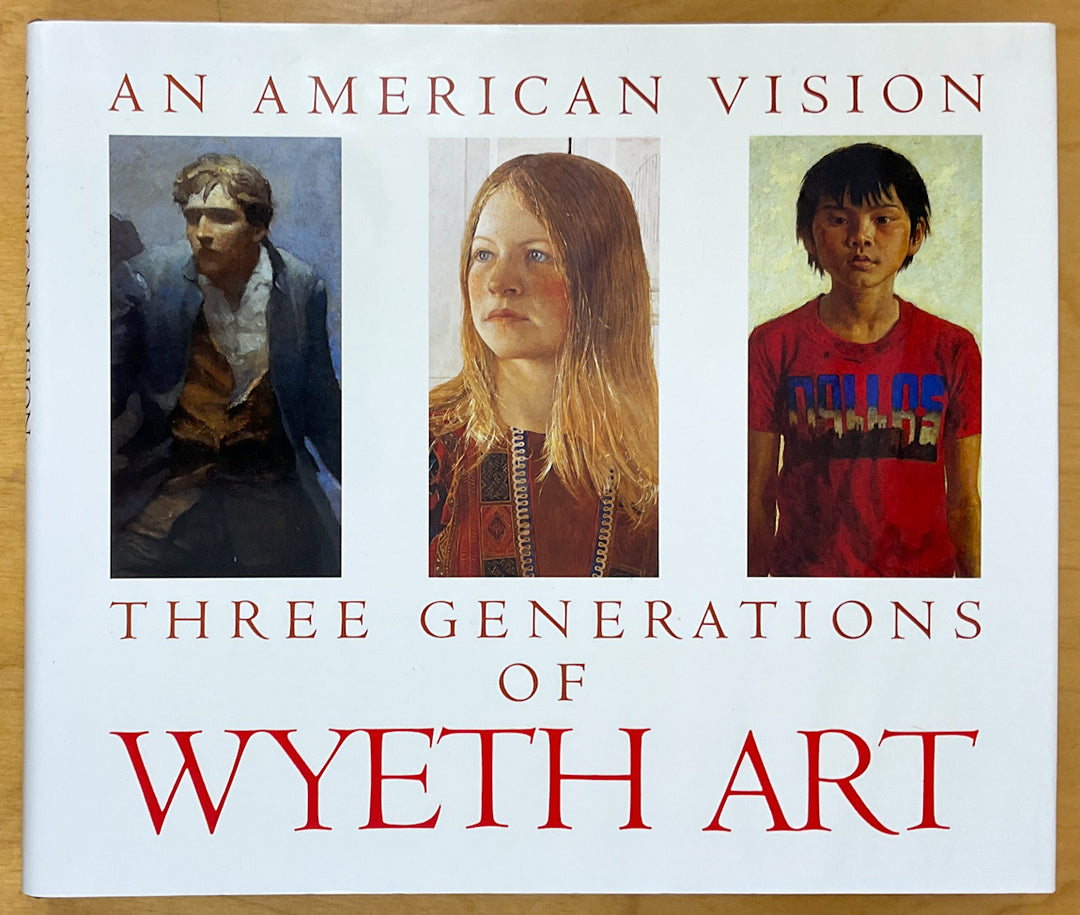 An American Vision: Three Generations of Wyeth Art