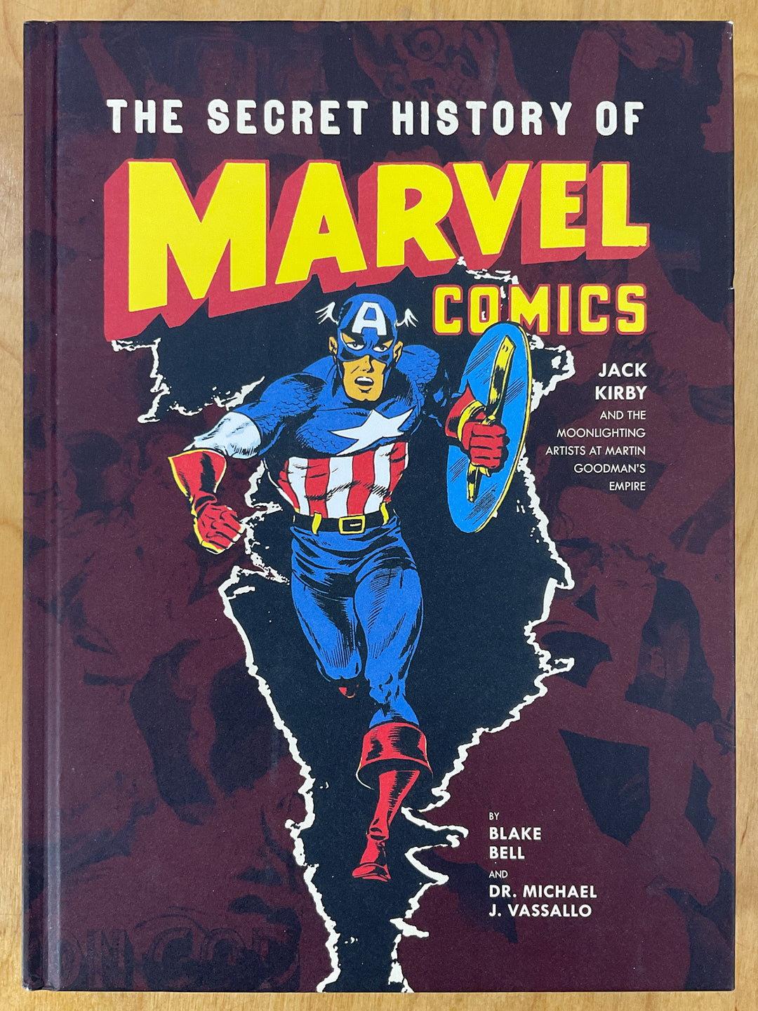 The Secret History of Marvel Comics: Jack Kirby and the Moonlighting Artists at Martin Goodman's Empire