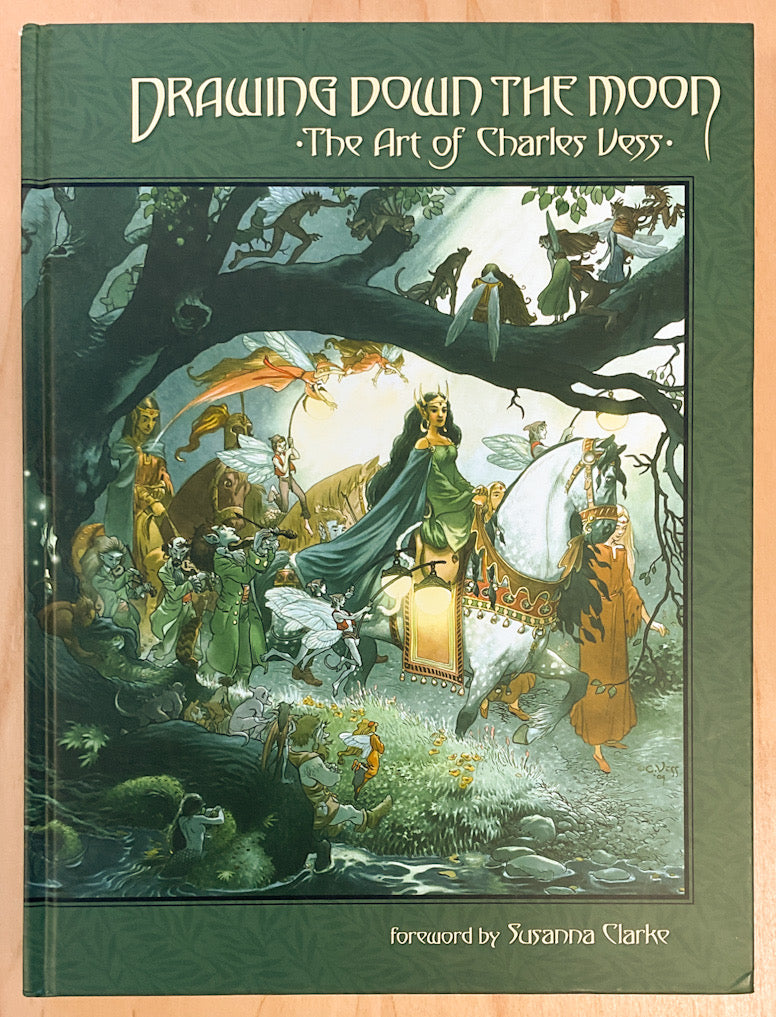 Drawing Down the Moon: The Art of Charles Vess - Hardcover First with Signed Ephemera