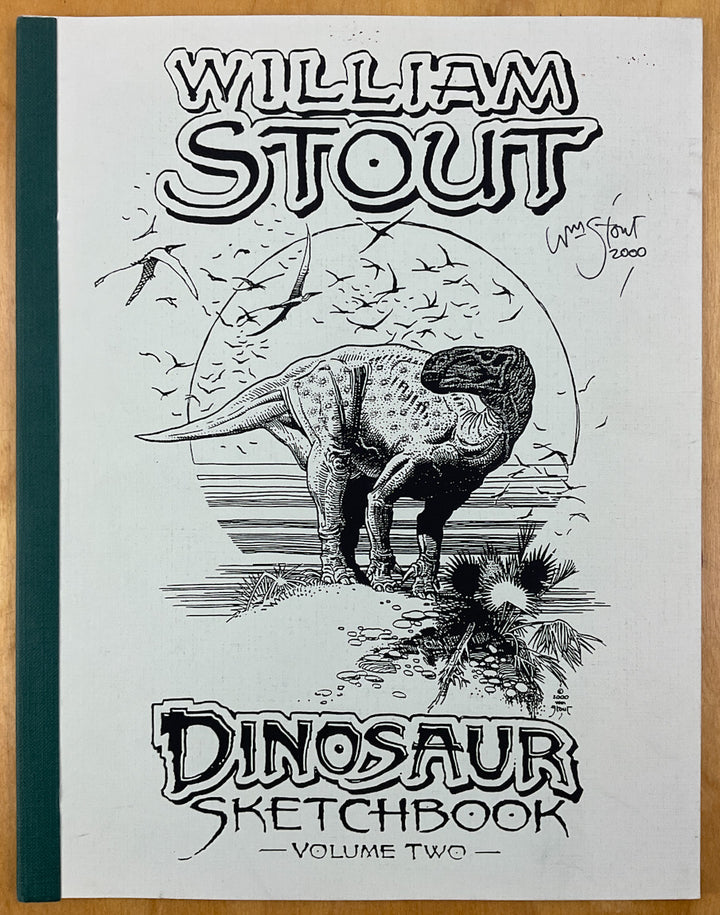 William Stout: Dinosaur Sketchbook Vol. 2 - Signed & Numbered