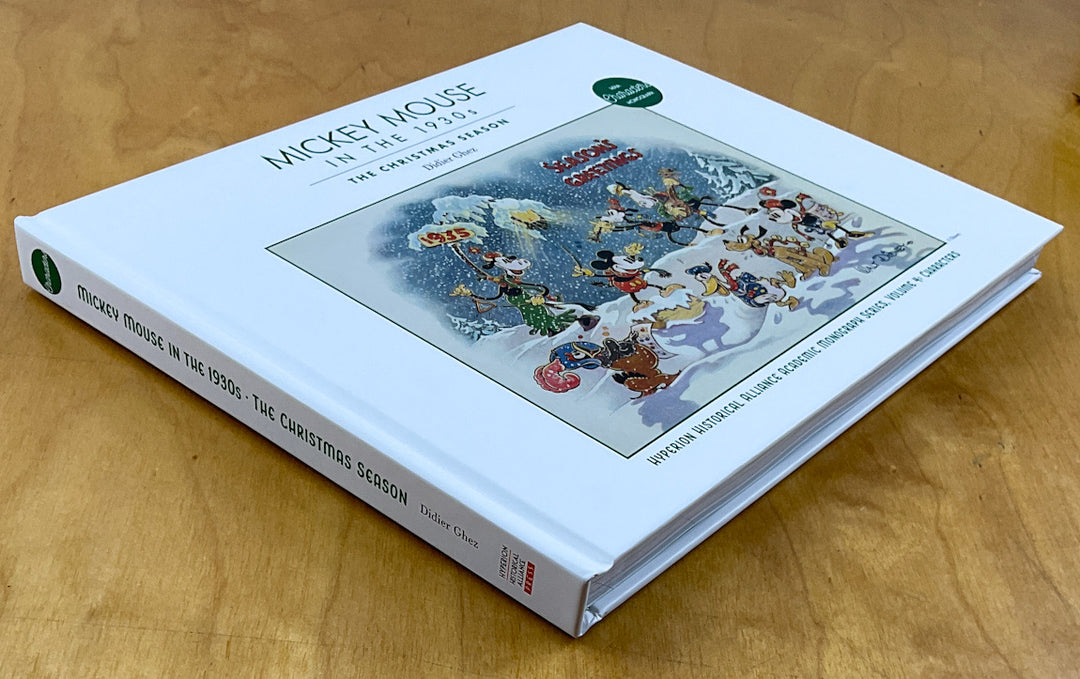 Mickey Mouse in the 1930s - The Christmas Season (Hyperion Historical Alliance Academic Monograph Series, Vol. 4) - Pre-Order