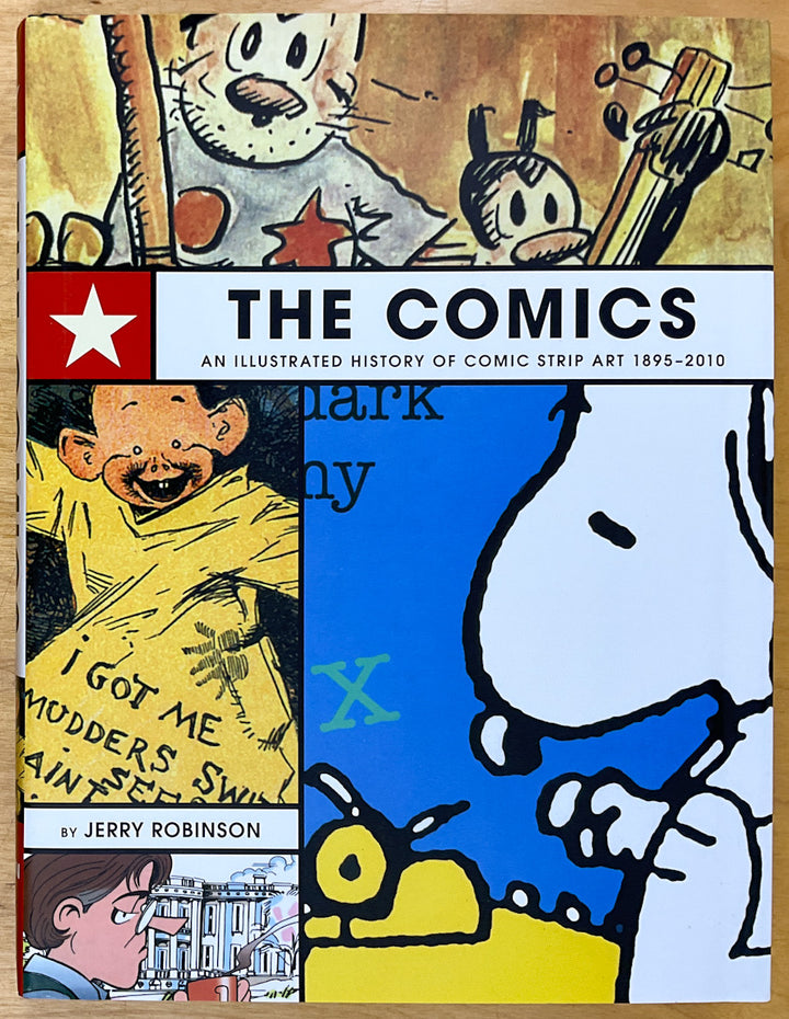 The Comics: An Illustrated History of Comic Strip Art 1895 - 2010