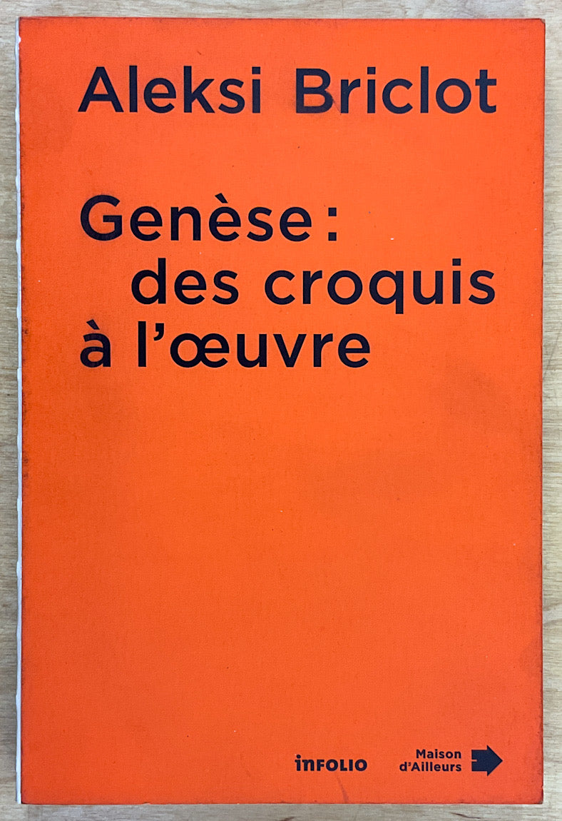 Aleksi Briclot: Genèse, des croquis à l'uvre - Exhibition Catalog