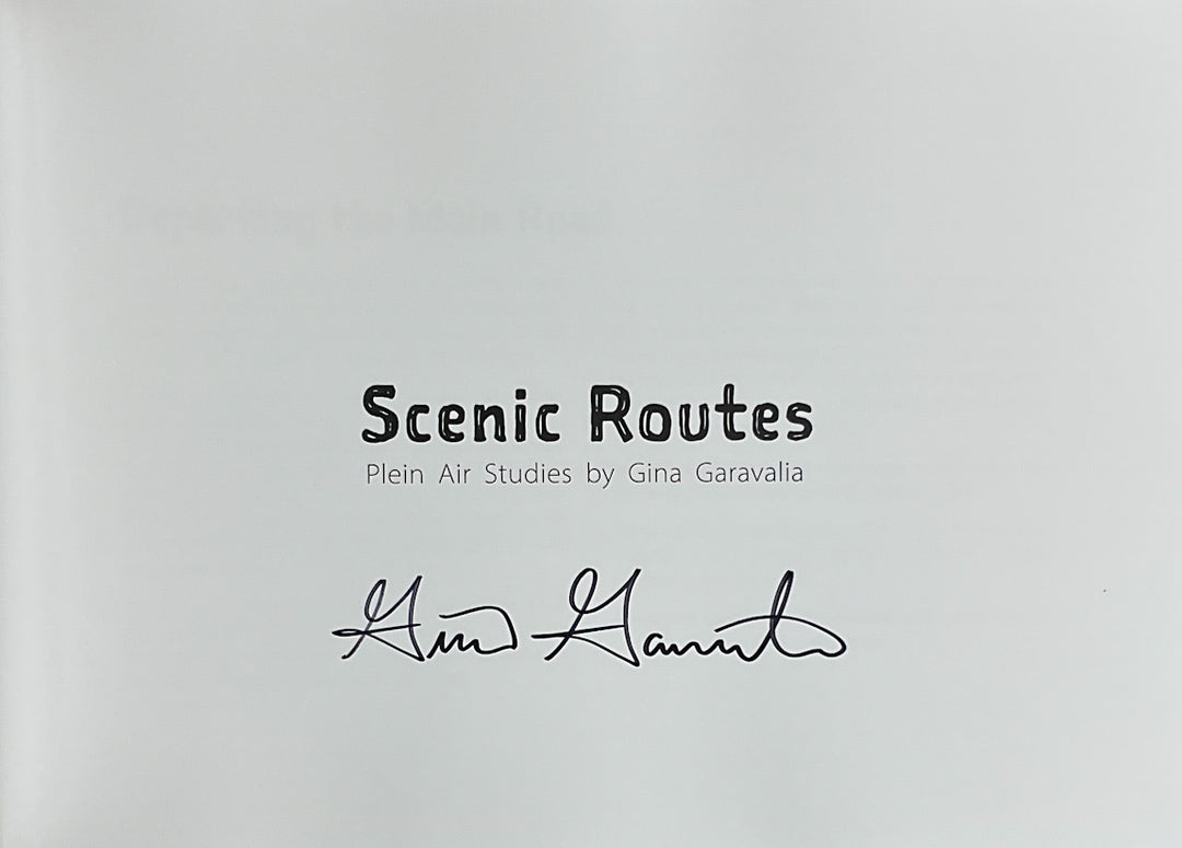 Scenic Routes: Plein Air Studies by Gina Garavalia - Signed