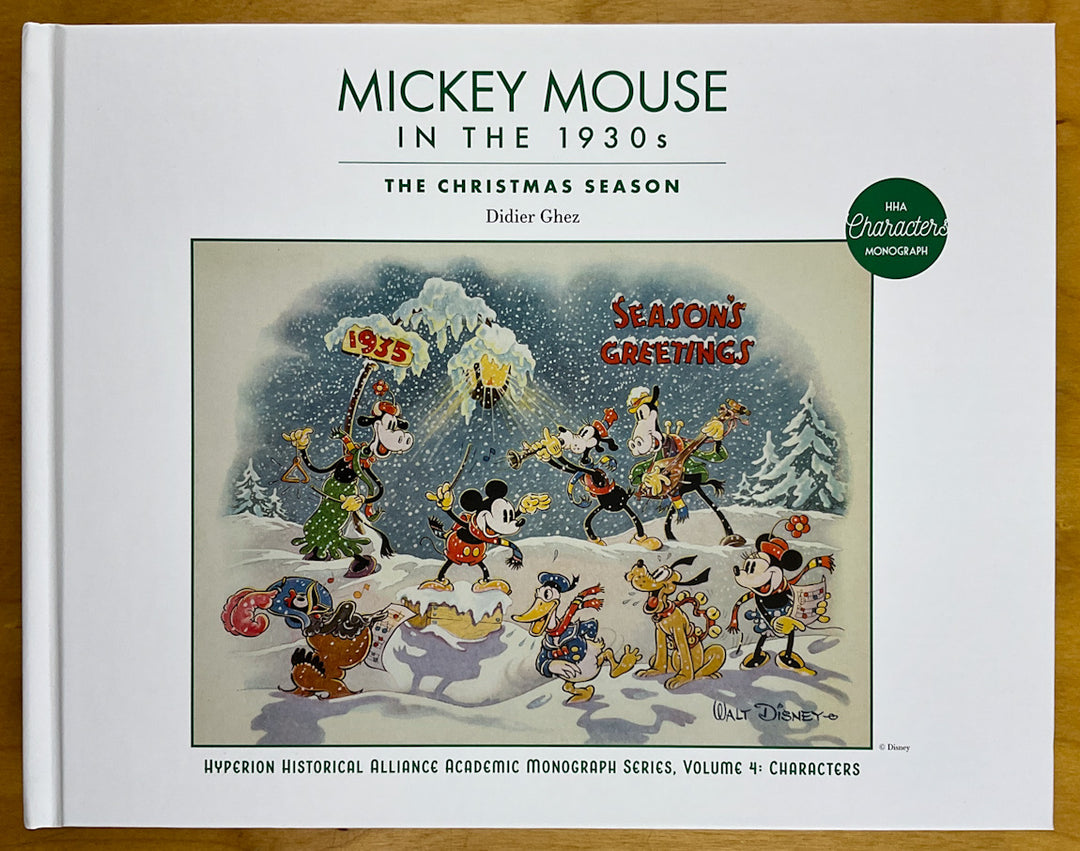 Mickey Mouse in the 1930s - The Christmas Season (Hyperion Historical Alliance Academic Monograph Series, Vol. 4) - Pre-Order
