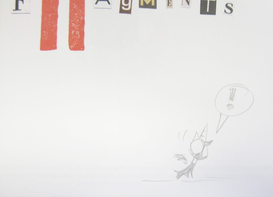 Fragments - Signed with a Drawing