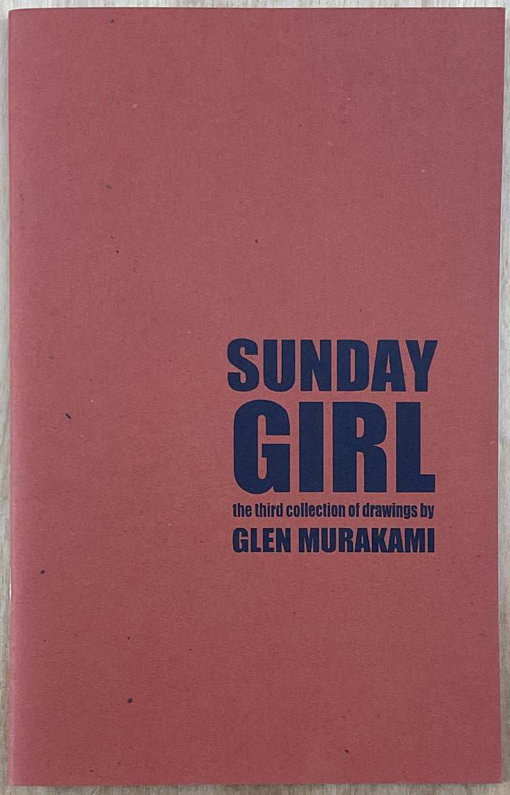 Sunday Girl: The Third Collection of Drawings by Glen Murakami - Signed & Numbered