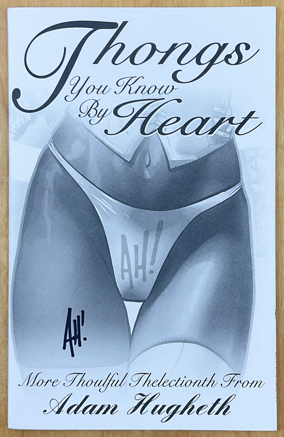 Thongs You Know by Heart - Signed