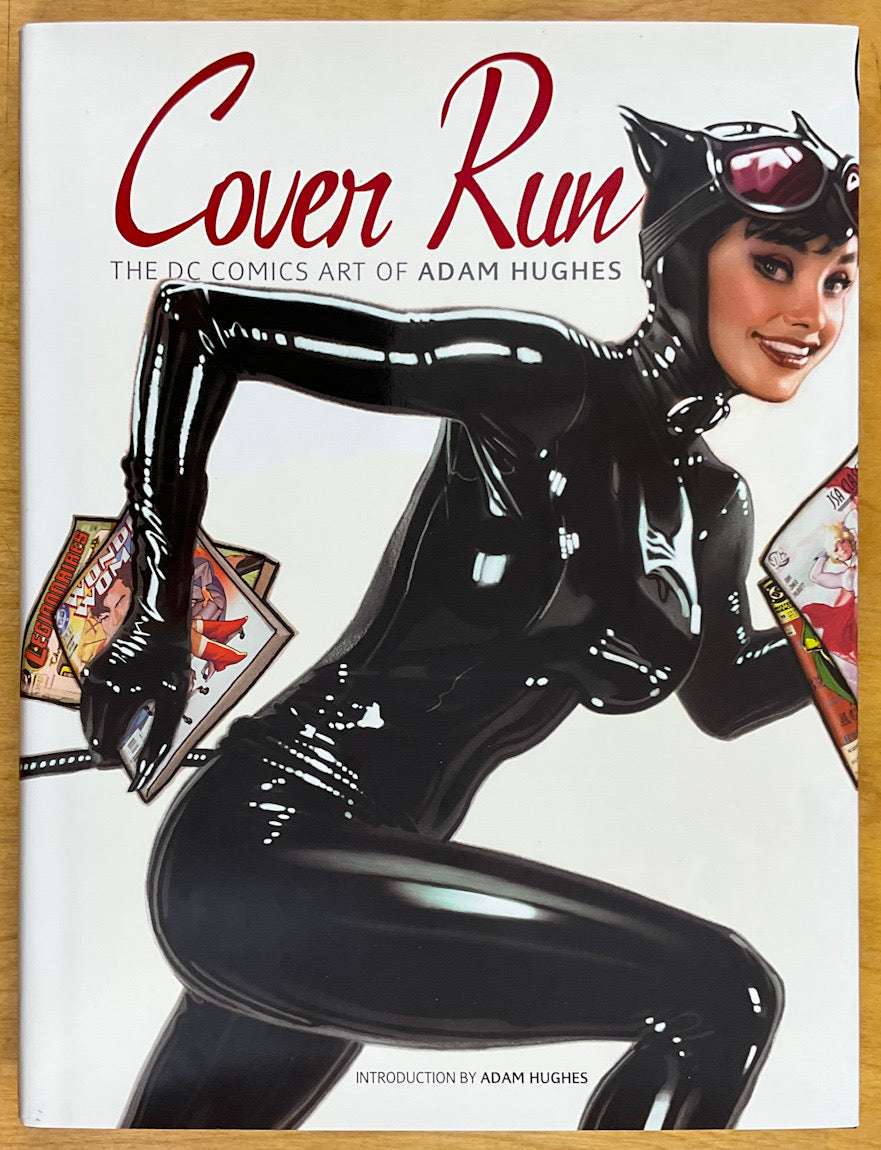 Cover Run: The DC Comics Art of Adam Hughes