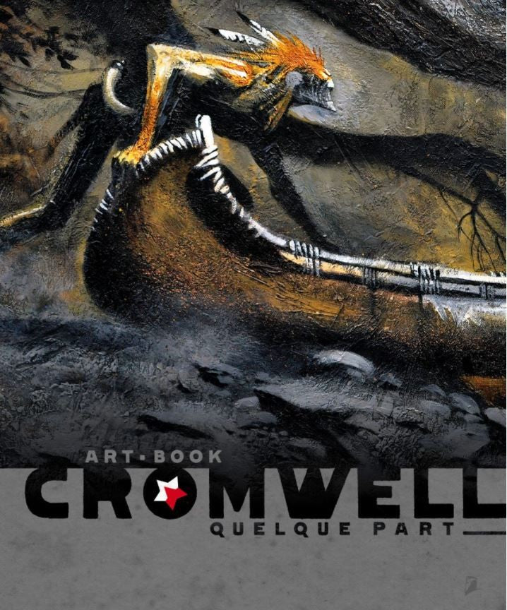 Artbook Cromwell Quelque Part