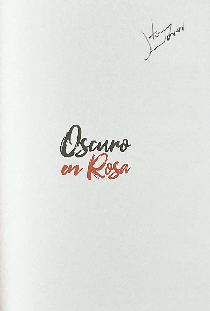 Oscuro en Rosa - Signed First