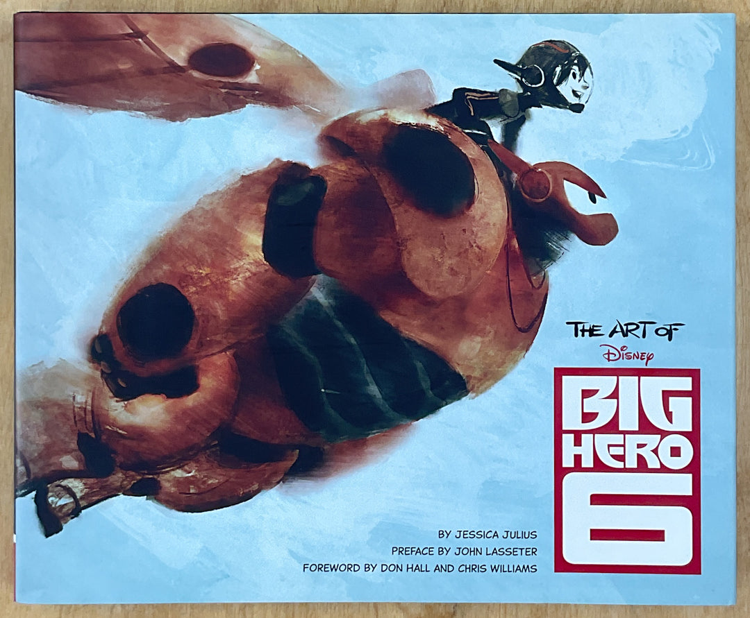 The Art of Big Hero 6 - First Printing Signed by Eight Filmmakers