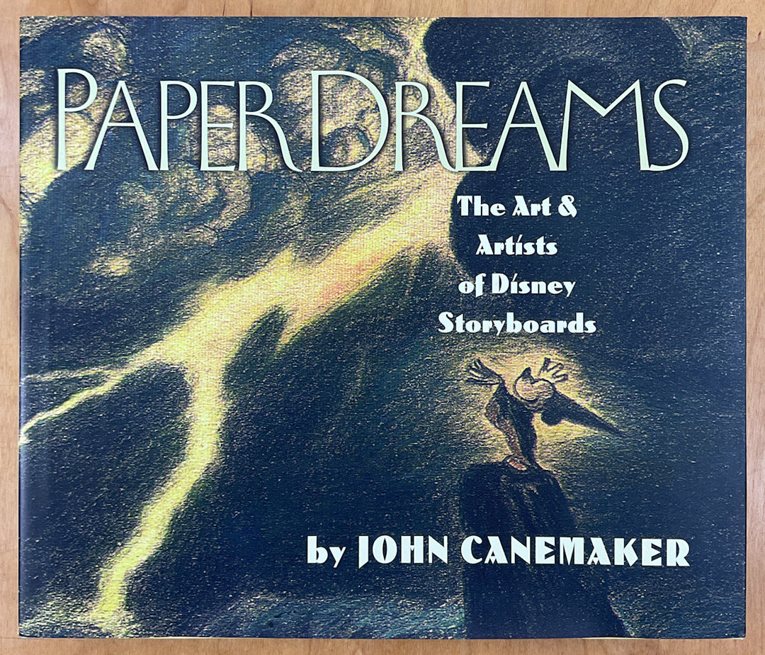 Paper Dreams: The Art and Artists of Disney Storyboards