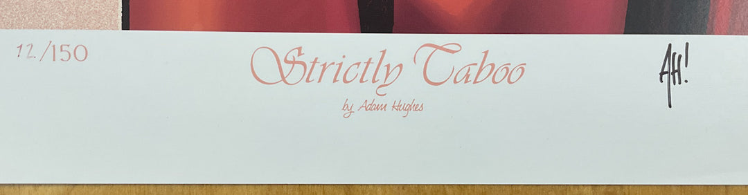Strictly Taboo - Signed & Numbered Print