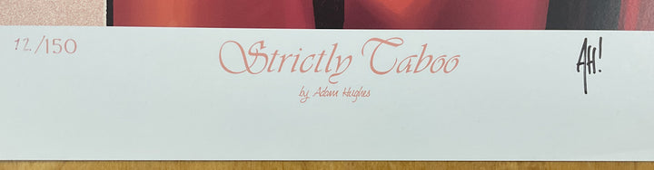 Strictly Taboo - Signed & Numbered Print