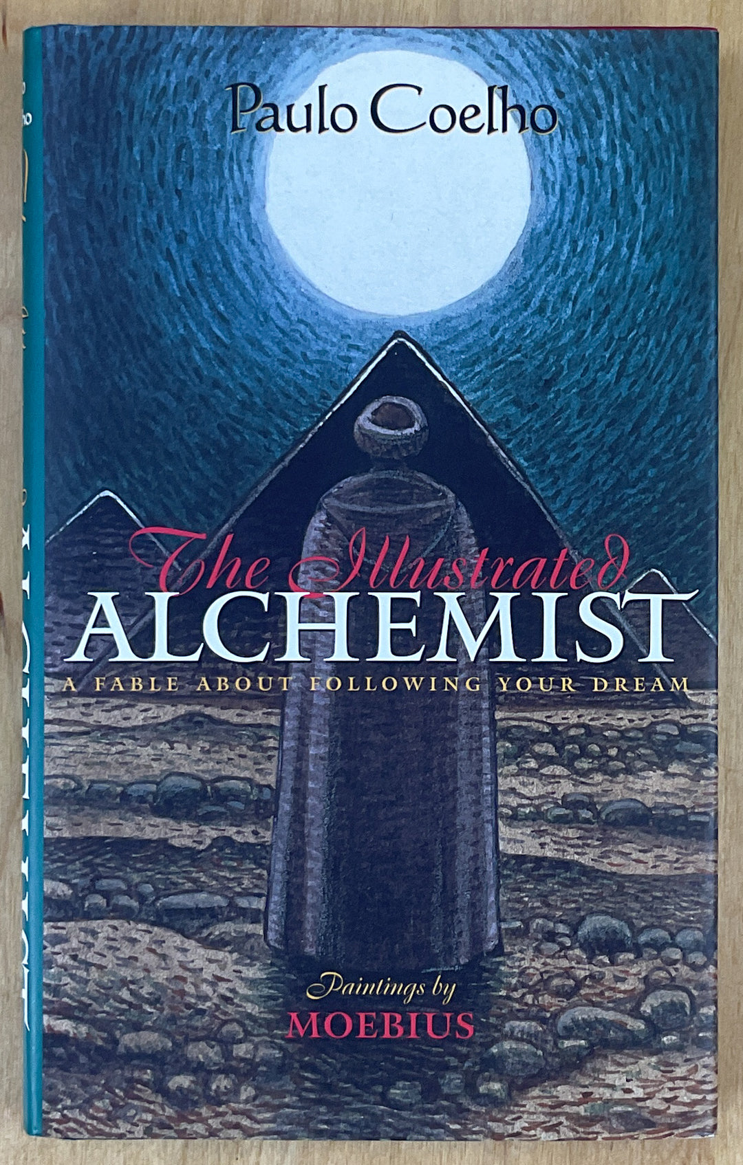 The Illustrated Alchemist: A Fable About Following Your Dream