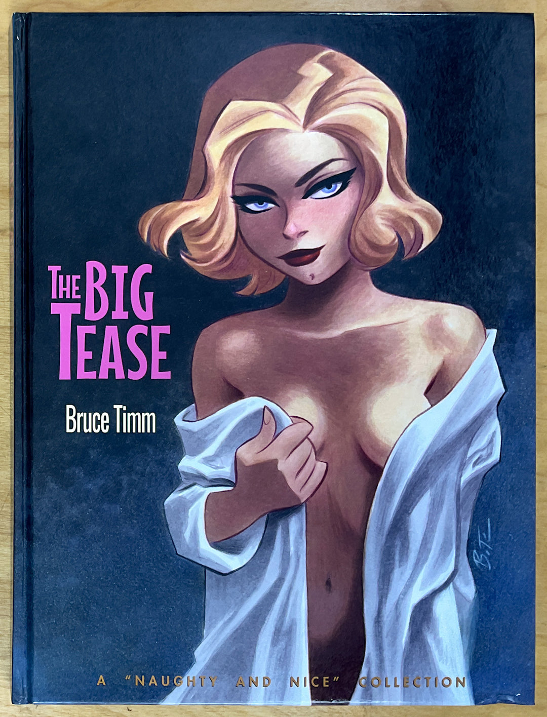 The Big Tease: A Naughty and Nice Collection - Hardcover