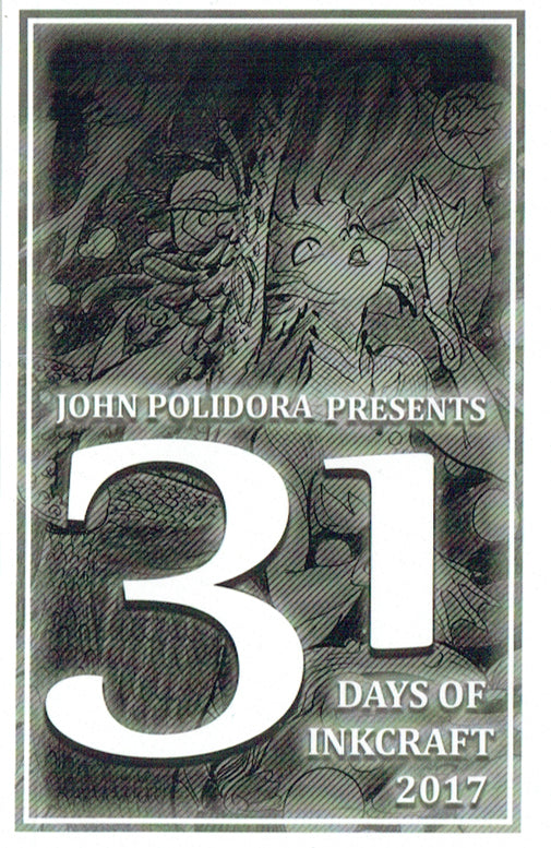 John Polidora Presents 31 Days of Inkcraft - Signed