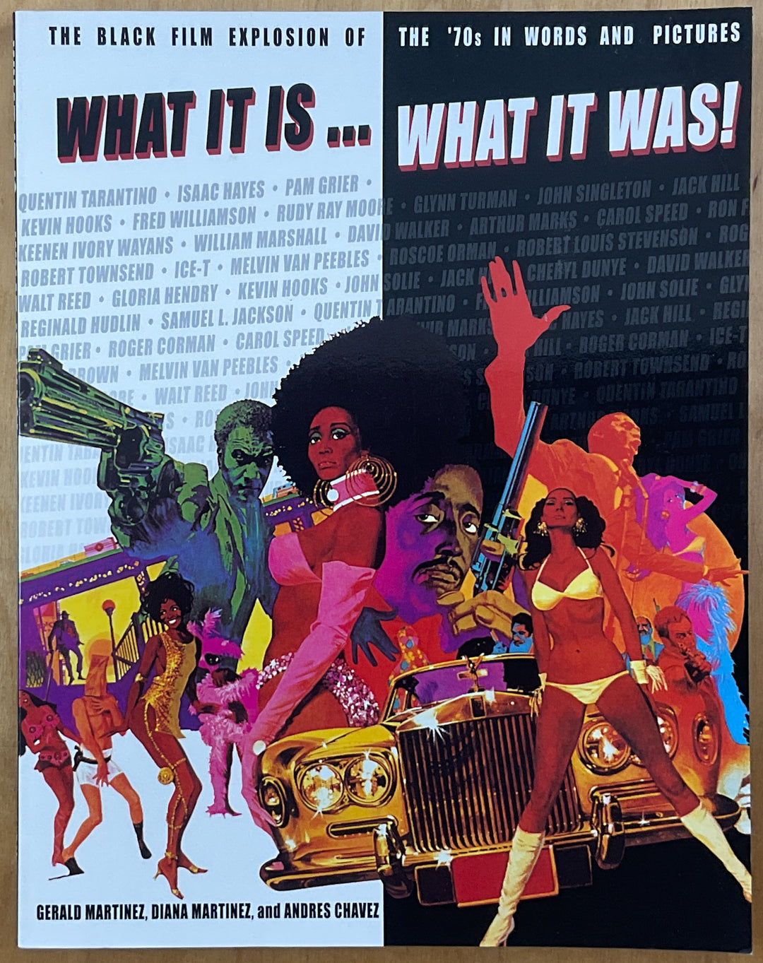 What It Is...What It Was! The Black Film Explosion of the '70s in Words and Pictures