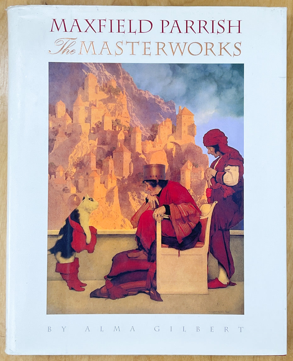 Maxfield Parrish: The Masterworks