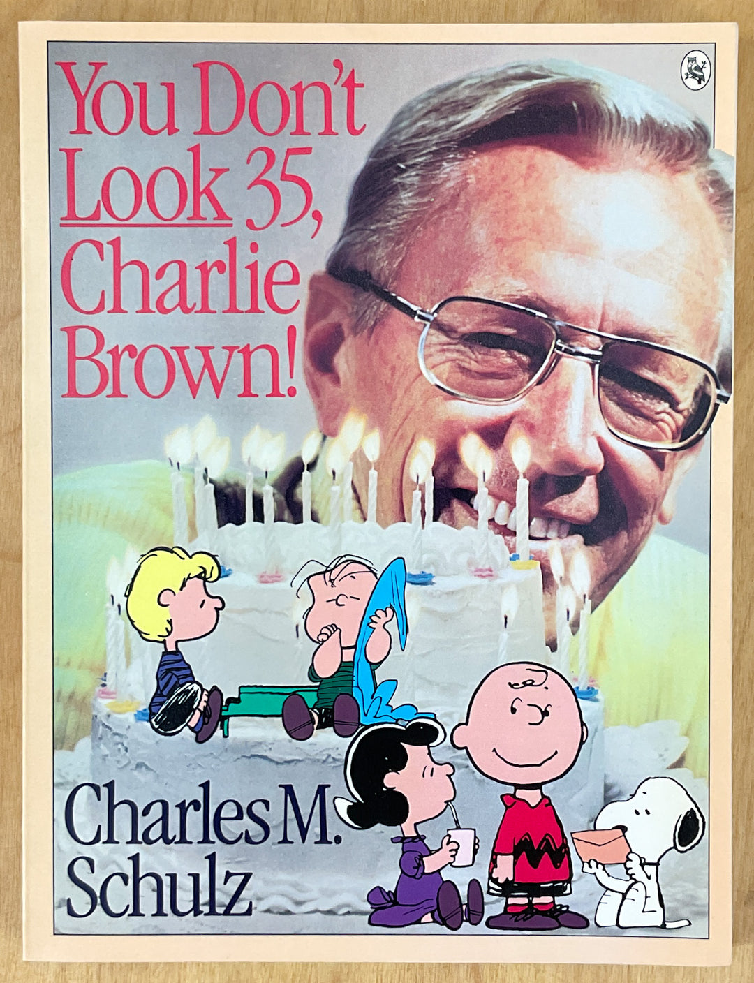 You Don't Look 35, Charlie Brown!