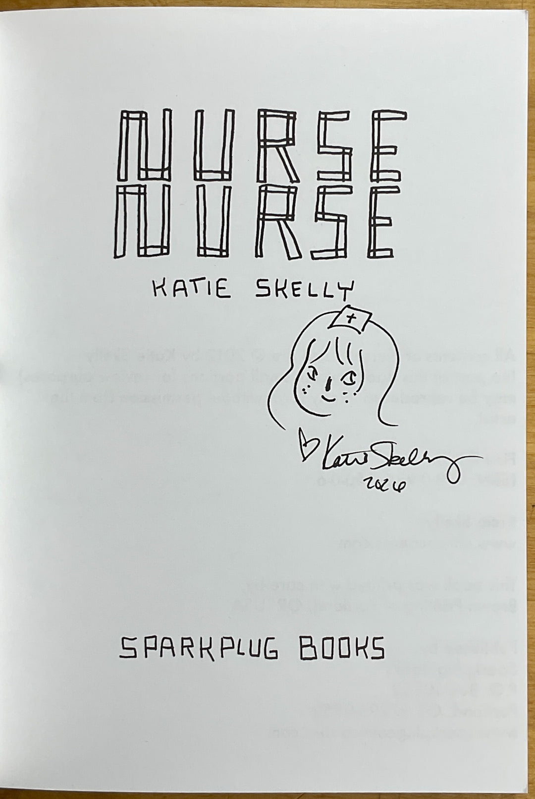 Nurse Nurse - First Signed with a Drawing
