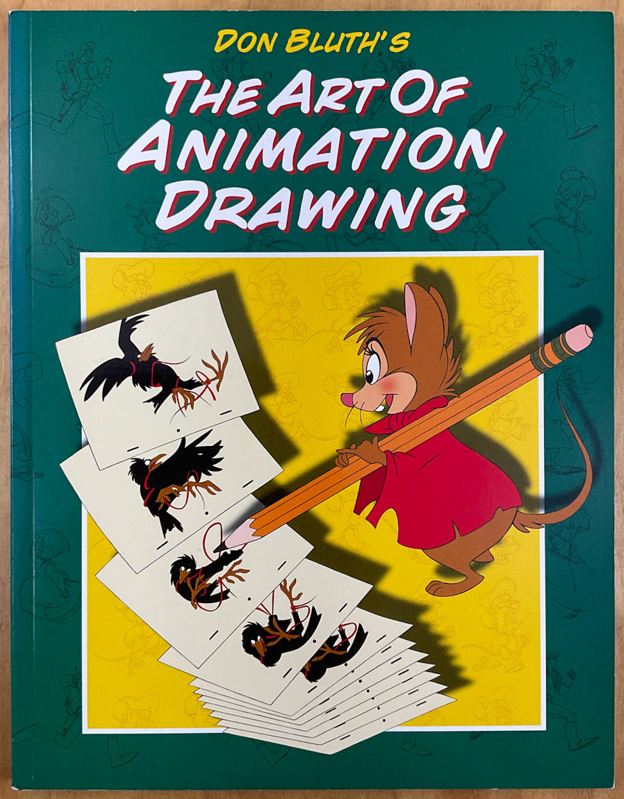 Don Bluth's The Art of Animation Drawing