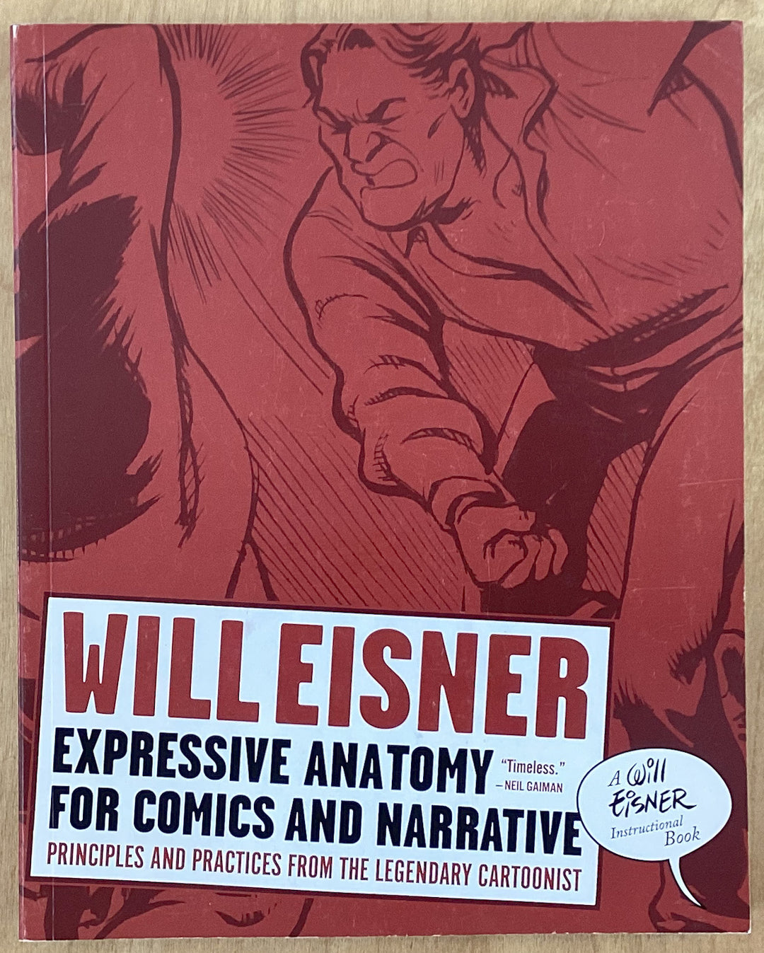 Expressive Anatomy for Comics and Narrative: Principles and Practices from the Legendary Cartoonist