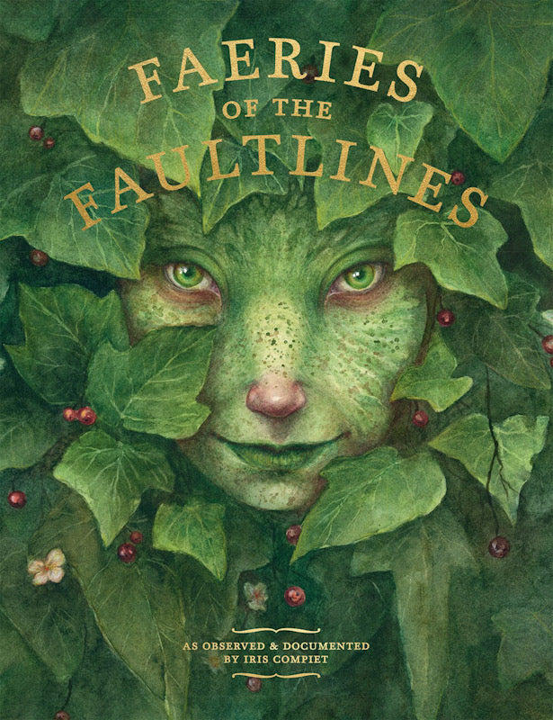 Faeries of the Faultlines: Expanded Edition - Signed and with an Exclusive Signed Print