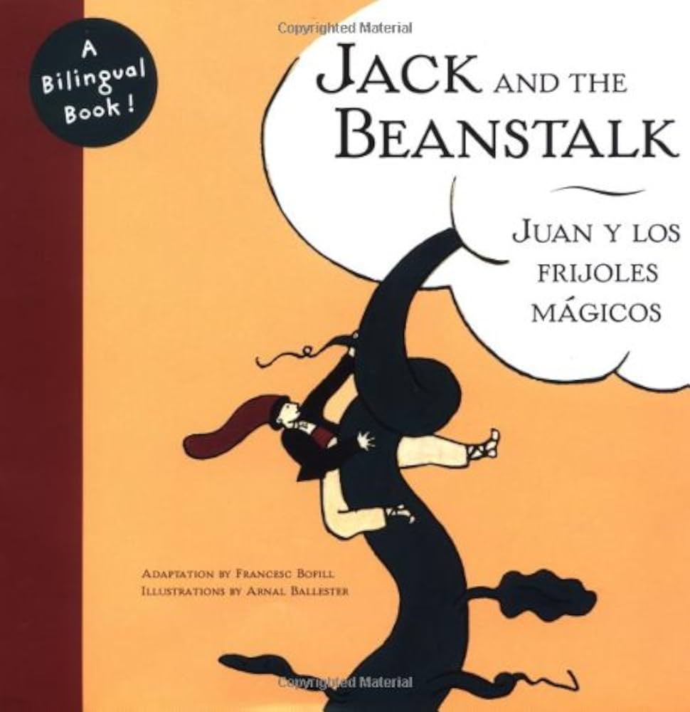 Jack and the Bean Stalk / Juan Los Frijoles Magicos