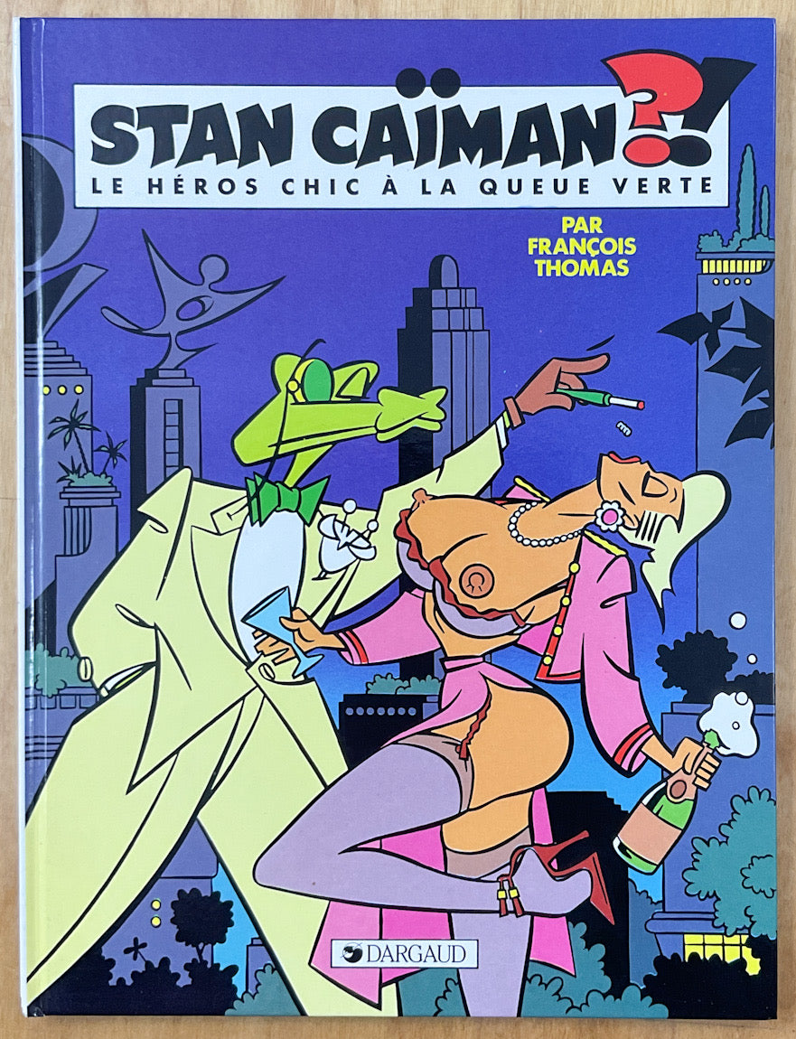 Stan Caiman?! Le Heros Chic a la Queue Verte